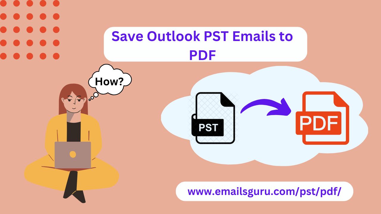 EmailsGuru PST to PDF Converter